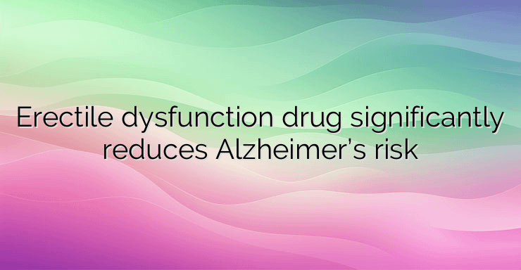 Erectile dysfunction drug significantly reduces Alzheimer’s risk