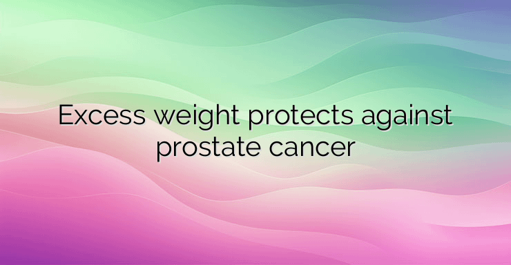 Excess weight protects against prostate cancer