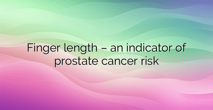 Finger length – an indicator of prostate cancer risk