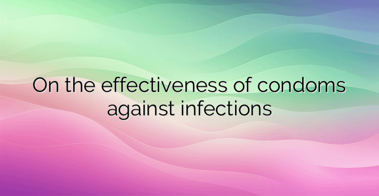 On the effectiveness of condoms against infections