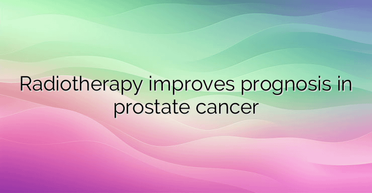 Radiotherapy improves prognosis in prostate cancer