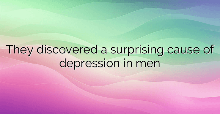 They discovered a surprising cause of depression in men